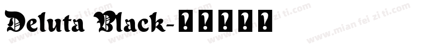 Deluta Black字体转换